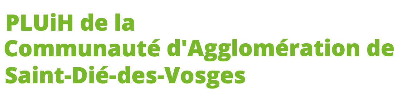 PLUiH de la Communauté d'Agglomération de Saint-Dié-des-Vosges